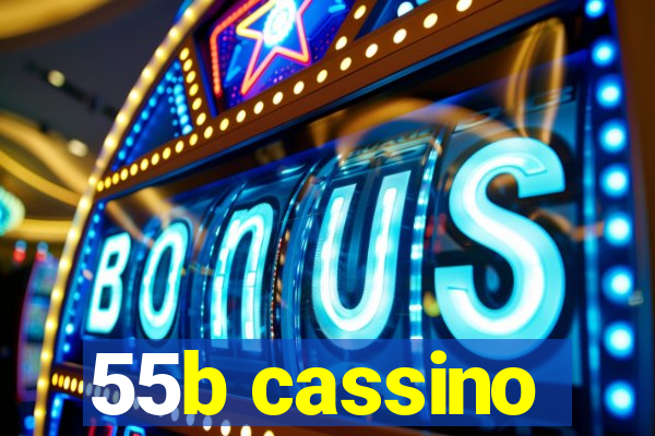 55b cassino